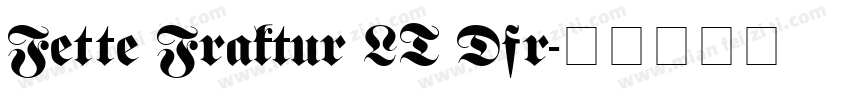 Fette Fraktur LT Dfr字体转换